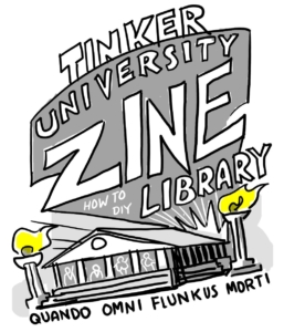 Tinker University Zine Library
